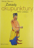 Zasady akupunktury Teoria i praktyka