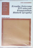 Kronika Dzierzwy XIV wieczne Kompendium Historii ojczystej