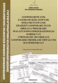 Gospodarowanie zasobami rzeczowymi. Dokumentowanie zdarzeń gospodarczych. Obsługa programu magazynowo-sprzedażowego Subiekt GT i programu do obsługi gospodarki środkami trwałymi rachmistrz GT