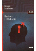 Geniusz i obłąkanie