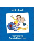 Bolek i Lolek Podwórkowa Agencja Kosmiczna