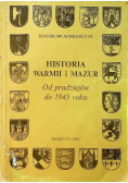 Historia Warmii i Mazur Od pradziejów do 1945r