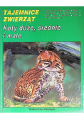 Tajemnice zwierząt Sekrety małych ssaków