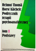 Podręcznik terapii psychoanalitycznej Tom 1