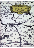 Cztery wieki Mazowsza