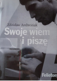 Swoje wiem i piszę