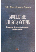 Modlić się liturgią godzin