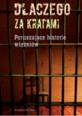 Dlaczego za kratami