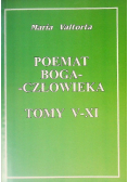 Poemat Boga człowieka Tomy V - XI