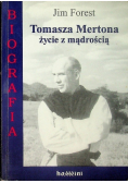 Bibliografia Tomasza Mertona życie z mądrością
