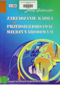 Zarządzanie kadrą w przedsiębiorstwie międzynarodowym