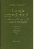 Dzieje rezydencji na dawnych kresach Rzeczypospolitej Tom 4 Województwo wileńskie