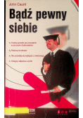 Bądź pewny siebie