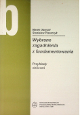 Wybrane zagadnienia z fundamentowania