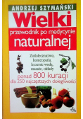 Wielki przewodnik po medycynie naturalnej