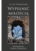 Wypełnić miłością