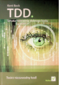 TDD. Sztuka tworzenia dobrego kodu