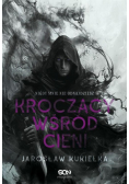 Kroczący wśród cieni. Nigdy mnie nie odnajdziesz