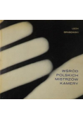 Wśród polskich mistrzów kamery