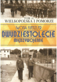 Dwudziestolecie międzywojenne Tom 31 Wielkopolska i Pomorze