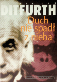 Duch nie spadł z nieba