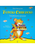 Tupcio Chrupcio Urodzinowy prezent