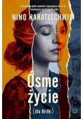 Ósme życie ( dla Brilki ) Tom 1
