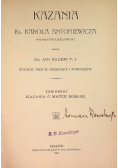 Kazania ks. Karola Antoniewicza Tom 2 1906 r .