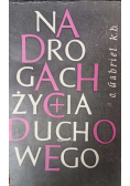 Na drogach życia duchowego Tom I