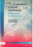 Wzrost gospodarczy w krajach transformacji konwergencja czy dywergencja?