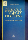Zespoły i objawy chorobowe w otorynolaryngologii