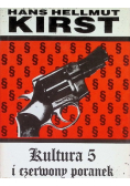 Kultura 5 i czerwony poranek
