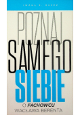 Poznaj samego siebie o fachowcu Wacława Berenta