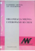 Organizacja mięśnia i sterowanie ruchem