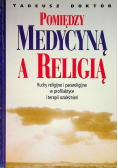 Pomiędzy Medycyną A Religia