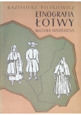 Etnografia Łotwy Kultura materialna