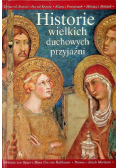 Historie wielkich duchowych przyjaźni