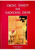 Ojciec Święty na sądeckiej ziemi