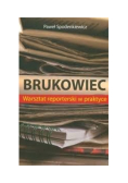 Brukowiec warsztat reporterski w praktyce