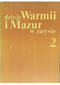 Dzieje Warmii i Mazur w zarysie, Tom 2