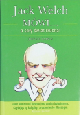 Jack Welch mówi a cały świat słucha