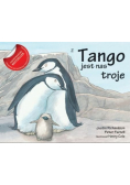 Z Tango jest nas troje