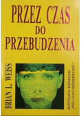Przez czas do przebudzenia