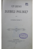 Czy jezuici zgubili Polskę 1883 r.