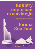 Kobiety imperium rzymskiego. 21 zapomnianych historii
