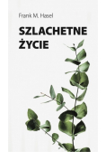 Szlachetne życie