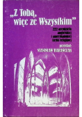 "Z Tobą więc ze wszystkim"  222 arcydzieła angielskiej i amerykańskiej liryki religijnej