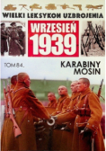 Wielki leksykon uzbrojenia Wrzesień 1939 Tom 84 Karabiny Mosin
