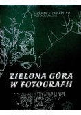 Zielona Góra w fotografii