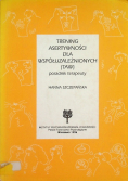 Trening asertywności dla współuzależnionych